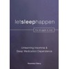 Unlearning Insomnia & Sleep Medication Dependence: 2