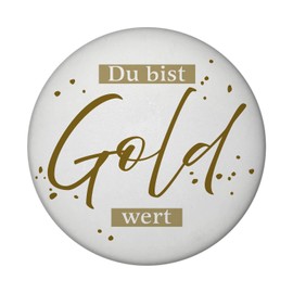 Thank You Magnet with Bottle Opener Round with Saying Du bist Gold wert Ideal for Family Girlfriend Mum Dad Colleague Son Daughter Perfect Thank You Gift