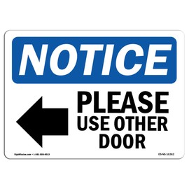 OSHA Notice Sign - Notice Please Use Other Door | Aluminum Sign | Protect Your Business, Construction Site, Warehouse & Shop Area | Made in The USA