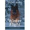 Winter Flight: K-9 Search and Rescue Book 5