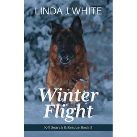 Winter Flight: K-9 Search and Rescue Book 5