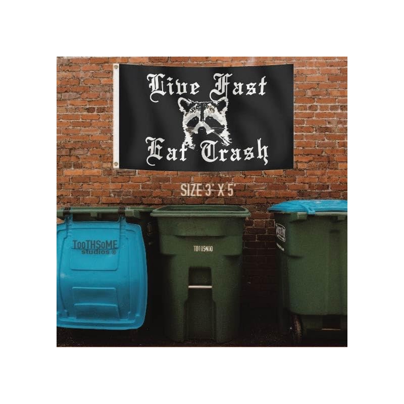 Live Fast Eat Trash 3' by 5' Flag Garage Dorm