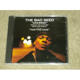 The Bad Seed "UHHNNH" (Would You Luh Me) (War & Peace) (For The Kids) New Rap CD
