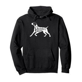 German Shorthaired Pointer Dog GSP Pointer Mom Pullover Hoodie