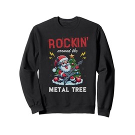 Rocking Around The Heavy Metal Tree Christmas Rock Music Sweatshirt, black