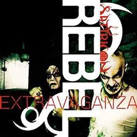 Rebel Extravaganza (Re-Issue)