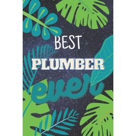 best Plumber ever: 2021 planner All-In-One | weekly planners | perfect Plumber gifts