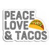 Peace Love & Tacos Sticker Decal Custom Design (3.5" x