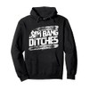 Cool Snowmobile Gift I Bang Ditches Snowmobiling Pullover Hoodie
