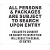 Buildingsigns.com All Persons & Bags Subject to Search Upon Entry