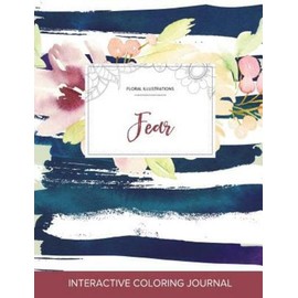 Adult Coloring Journal: Fear (Floral Illustrations, Nautical Floral)