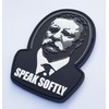Teddy Roosevelt Speak Softly PVC Morale Patch