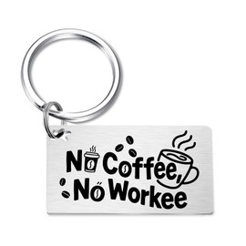 DGXMD Coffee Lover Gifts for Men Women - No Coffee No Workee Quote Keychain - Office Humor Caffeine Themed Gifts for Barista Coworker