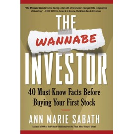 The Wannabe Investor: 40 Must-Know Facts Before Buying Your First Stock