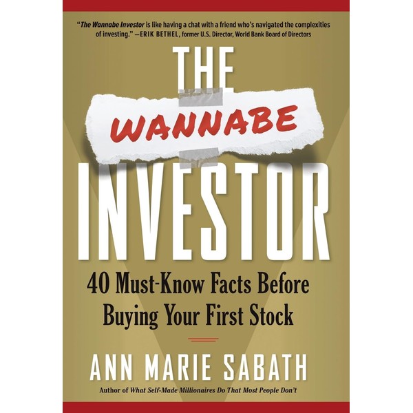 The Wannabe Investor: 40 Must-Know Facts Before Buying Your First