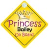 Princess Bailey On Board Girl Car Sign Child/Baby Gift/Present 002