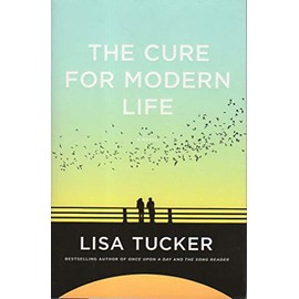 The Cure for Modern Life: A Novel