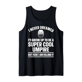 Cool Umpire Design For Men Women Kids Sports Referee Umpire Tank Top