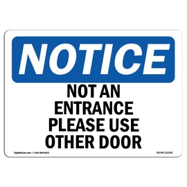 OSHA Notice Sign - Not An Entrance Please Use Other Door | Rigid Plastic Sign | Protect Your Business, Construction Site, Warehouse & Shop Area | Made in the USA, 10" X 7" Rigid Plastic