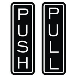 All Quality Classic Vertical Push Pull Door Signs - Great for Glass Doors | Professional Looking Signs | Easy Installation Includes Double-Sided Foam Adhesive Tape (Black) - Large (1 Pack)