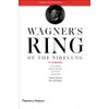 Wagner's Ring of the Nibelung:A Companion