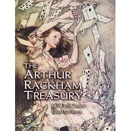 The Arthur Rackham Treasury: 86 Full-Color Illustrations (Dover Fine Art, History of Art)