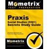 Praxis Social Studies (5581) Secrets Study Guide: Exam Review and