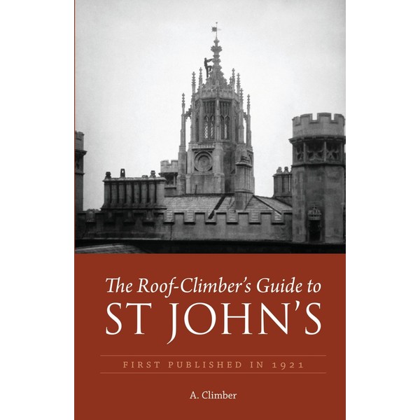 The Roof-Climber's Guide to St John's