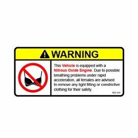 Nitrous Oxide Engine Warning No Bra - Self Adhesive - Sticker - Decal