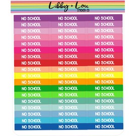 Rainbow No School Planner Sticker | Libby and Lou Sticker Co