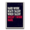 JSC163 Hard Work Beats Talent When Talent Doesn't Work Hard