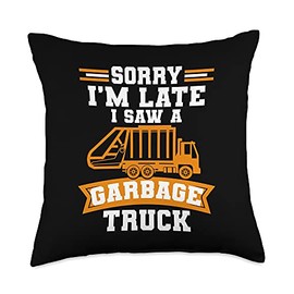 Garbage Day Apparel & Gifts Sorry I'm Late I Saw A Garbage Trucks Pickup Disposal Throw Pillow, 18x18, Multicolor