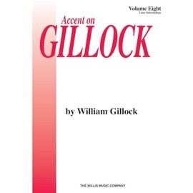 Accent on Gillock Volume 8: Later Intermediate Level