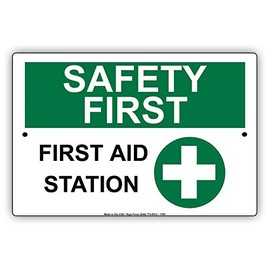 Safety First Aid Station With Graphic Workplace Protection Alert Attention Caution Warning Notice Aluminum Metal Tin 8"x12" Sign Plate