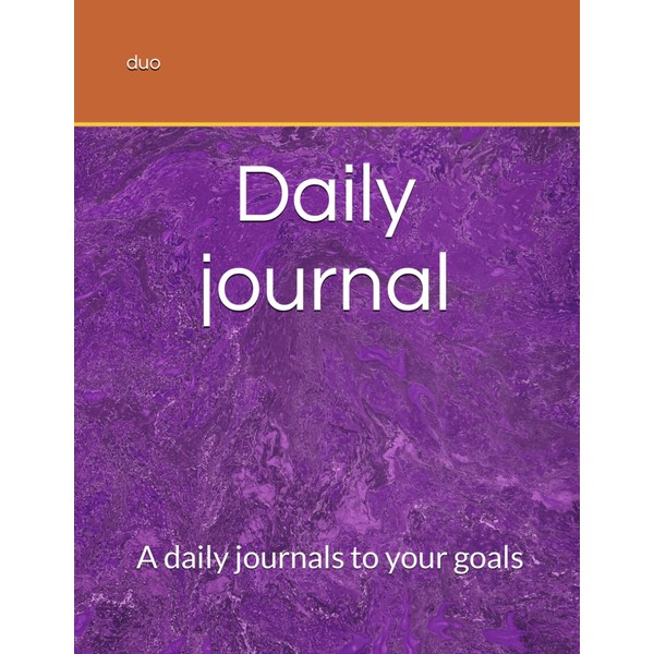 Daily journal: A daily journals to your goals
