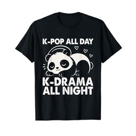 K-Pop All Day K-Drama All Night Korean Drama T-Shirt