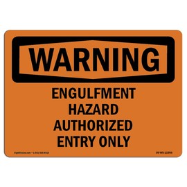 OSHA Waring Sign - Engulfment Hazard | Rigid Plastic Sign | Protect Your Business, Construction Site, Warehouse & Shop Area | Made in The USA