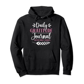 God Christian Jesus Daily Gratitude Journal with Bible Verse Pullover Hoodie