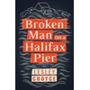 Broken Man on a Halifax Pier