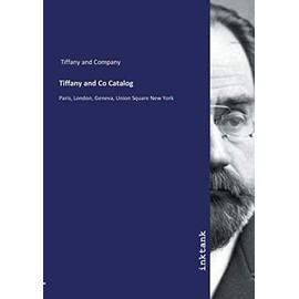 Tiffany and Co Catalog: Paris, London, Geneva, Union Square New York