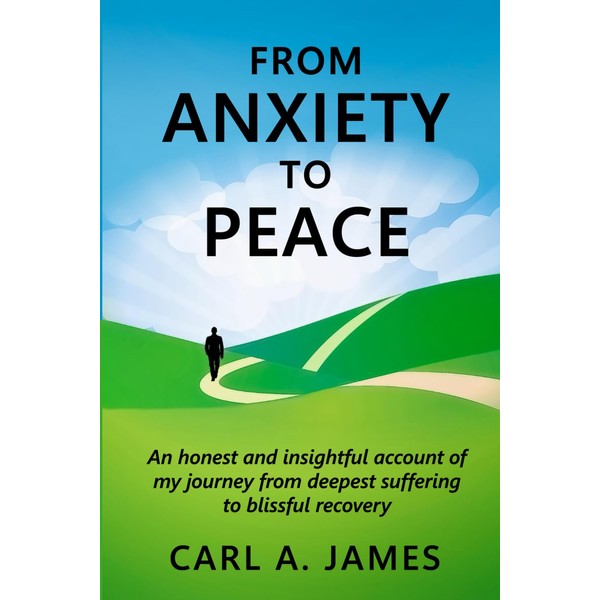 From Anxiety to Peace: An honest and insightful account of