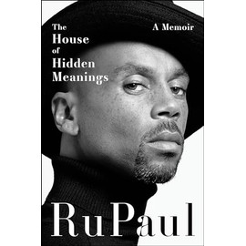 The House of Hidden Meanings: The surprising, revealing and poignant memoir from a pop culture icon and bestselling author for readers who loved THE WOMAN IN ME, LOVE PAMELA and PAGEBOY