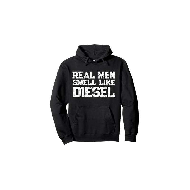 Real Men Smell Like Diesel Pullover Hoodie