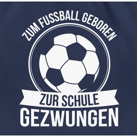 Shirtracer - Gym Bag Backpack - First Day of School & First Day of School Gift - Born to School Forced to School, 3 Navy Blue