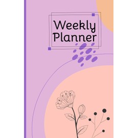 Colorful Weekly Planner: Undated Organizer with To-Do & Notes: Fun & Bright Design | Perfect for Students, Professionals & Creative Minds | 106 Pages