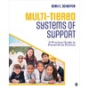 Multi-Tiered Systems of Support: A Practical Guide to Preventative Practice