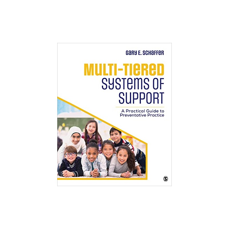 Multi-Tiered Systems of Support: A Practical Guide to Preventative Practice
