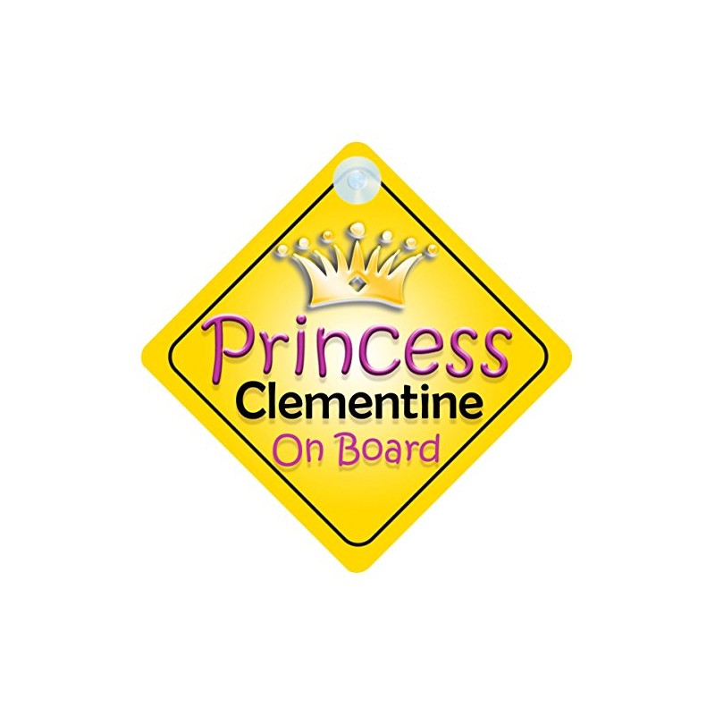 Princess Clementine On Board Girl Car Sign Child/Baby Gift/Present 002