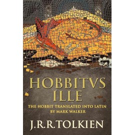 Hobbitus Ille: The Latin Hobbit