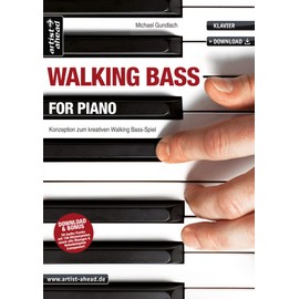 Walking Bass for Piano: Konzeption zum kreativen Walking Bass-Spiel (inkl. Download). Lehrbuch für Klavier. Klavierschule. Klavierstücke. ... Walking Bass Spiel. Gebundene Ausgabe – 6. Dezember 2017